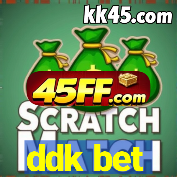 ddk bet